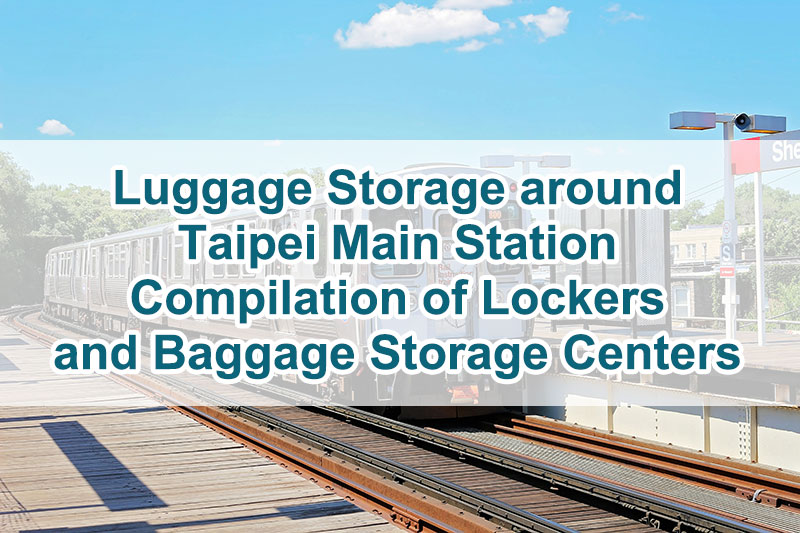 luggage storage taipei main station